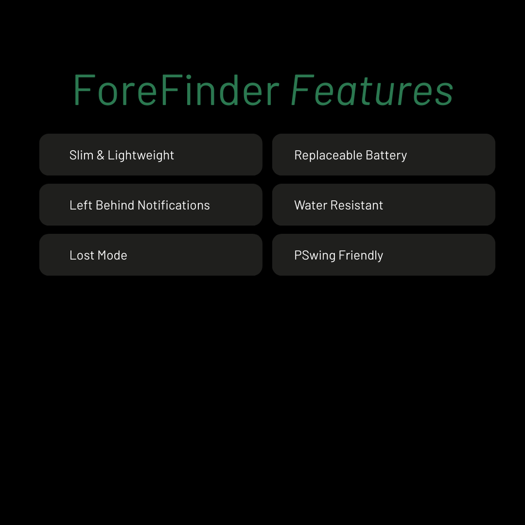 ForeFinder™ Golf Club Tracker